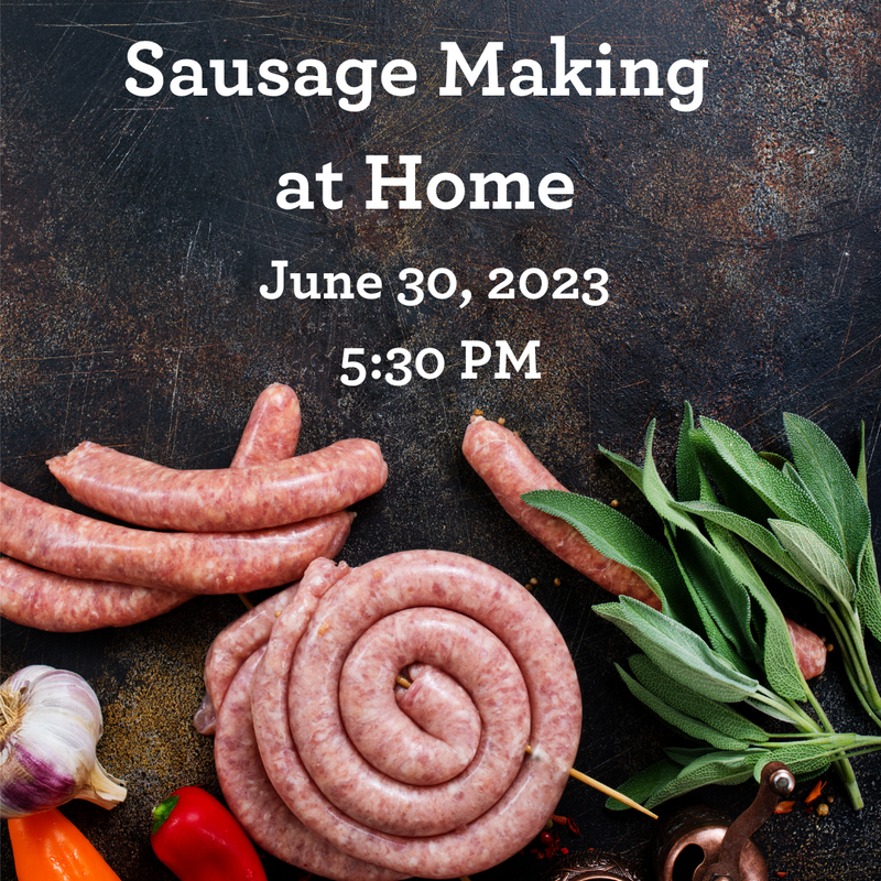 Sausage Making at Home - June 30, 2023