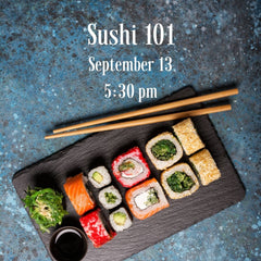 Sushi 101- September 13, 2023