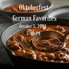 Oktoberfest German Favorites- October 5, 2023
