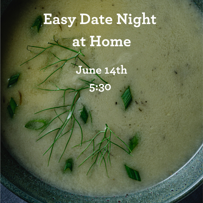 Easy Date Night at Home- June 14, 2023