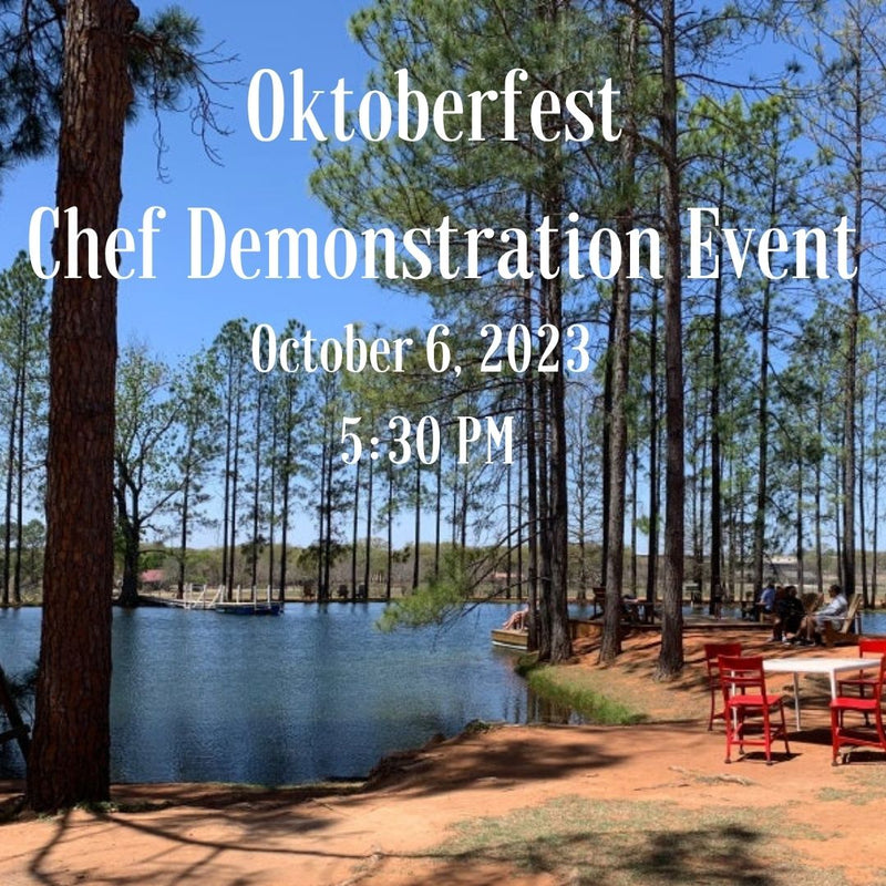 Oktoberfest Chef Demonstration Event- October 6, 2023