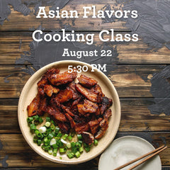 Asian Flavors Cooking Class - August 22, 2023