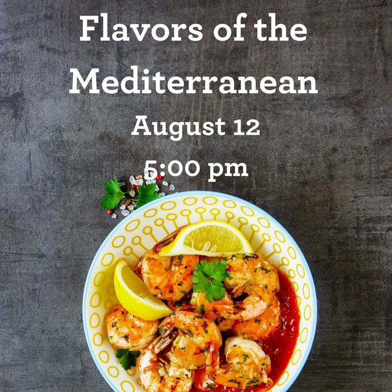 Flavors of the Mediterranean - August 12, 2023