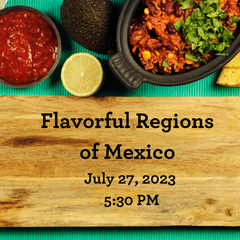 Flavors of Mexico- July 27, 2023