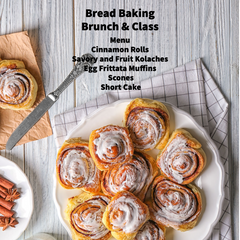 Bread Baking Brunch and Class - May 21, 2023