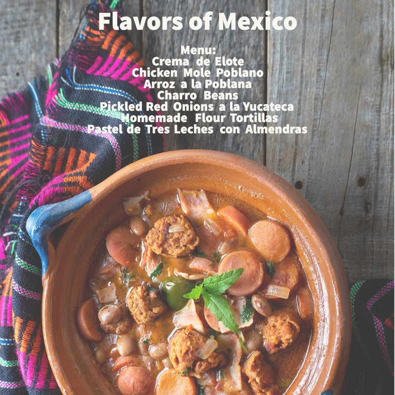 Flavors of Mexico- March 4, 2023